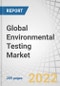 Global Environmental Testing Market by Sample (Wastewater/Effluent, Soil, Water, Air), Technology (Rapid, conventional), Target Tested (Microbial Contamination, Organic Compounds, Heavy Metals, Residues, Solids), End Users and Region - Forecast to 2027 - Product Thumbnail Image