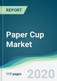 Paper Cup Market - Forecasts from 2020 to 2025- Product Image