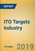 Global and China ITO Targets Industry Chain Report, 2019-2025- Product Image