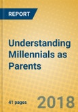 Understanding Millennials as Parents- Product Image