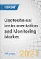 Geotechnical Instrumentation and Monitoring Market with COVID-19 Impact Analysis by Offering, Networking Technology (Wired, Wireless), Structure (Bridges & Tunnels, Buildings & Utilities, Dams, Others), End User and Geography - Global Forecast to 2026 - Product Image