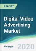 Digital Video Advertising Market - Forecasts from 2020 to 2025- Product Image