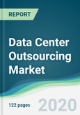 Data Center Outsourcing Market - Forecasts from 2020 to 2025- Product Image