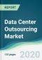 Data Center Outsourcing Market - Forecasts from 2020 to 2025 - Product Thumbnail Image