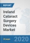 Ireland Cataract Surgery Devices Market: Prospects, Trends Analysis, Market Size and Forecasts up to 2025 - Product Thumbnail Image