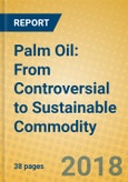 Palm Oil: From Controversial to Sustainable Commodity- Product Image