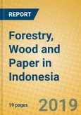 Forestry, Wood and Paper in Indonesia- Product Image