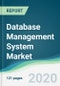 Database Management System Market - Forecasts from 2020 to 2025 - Product Thumbnail Image