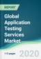 Global Application Testing Services Market - Forecasts from 2020 to 2025 - Product Thumbnail Image