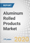 Aluminum Rolled Products Market by Grade (1xxx, 3xxx, 5xxx and 6xxx), End-Use Industry (Automotive & Transportation, Building & Construction, Packaging, Consumer Durables, Others) and Region (NA, Europe, APAC, MEA, SA) - Global Forecast to 2025- Product Image