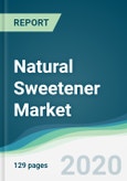 Natural Sweetener Market - Forecasts from 2020 to 2025- Product Image