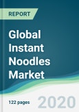 Global Instant Noodles Market - Forecasts from 2020 to 2025- Product Image