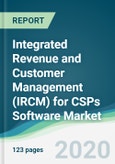Integrated Revenue and Customer Management (IRCM) for CSPs Software Market - Forecasts from 2020 to 2025- Product Image