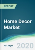 Home Decor Market - Forecasts from 2020 to 2025- Product Image