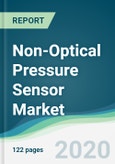 Non-Optical Pressure Sensor Market - Forecasts from 2020 to 2025- Product Image