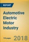 Global and China Automotive Electric Motor (Small Motor, Starter, Generator and NEV Motor) Industry Report, 2018-2023 - Product Thumbnail Image