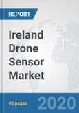 Ireland Drone Sensor Market: Prospects, Trends Analysis, Market Size and Forecasts up to 2025- Product Image