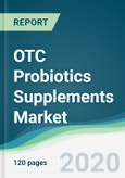 OTC Probiotics Supplements Market - Forecasts from 2020 to 2025- Product Image