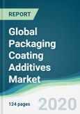 Global Packaging Coating Additives Market - Forecasts from 2020 to 2025- Product Image