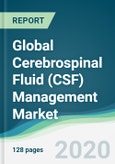 Global Cerebrospinal Fluid (CSF) Management Market - Forecasts from 2020 to 2025- Product Image