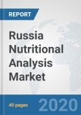Russia Nutritional Analysis Market: Prospects, Trends Analysis, Market Size and Forecasts up to 2025- Product Image