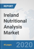 Ireland Nutritional Analysis Market: Prospects, Trends Analysis, Market Size and Forecasts up to 2025- Product Image