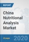 China Nutritional Analysis Market: Prospects, Trends Analysis, Market Size and Forecasts up to 2025 - Product Thumbnail Image