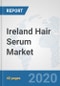 Ireland Hair Serum Market: Prospects, Trends Analysis, Market Size and Forecasts up to 2025 - Product Thumbnail Image