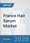 France Hair Serum Market: Prospects, Trends Analysis, Market Size and Forecasts up to 2025 - Product Thumbnail Image