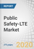 Public Safety-LTE Market with COVID-19 Impact Analysis by Infrastructure (E-UTRAN, EPC), Services (Consulting and Integration), Deployment Model (Private, Hybrid), Application (Law Enforcement, Firefighting Services), and Region - Global Forecast to 2025- Product Image