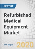 Refurbished Medical Equipment Market by Product (Medical Imaging, Intensive Care Equipment, OR Equipment, Patient Monitors), Application (Cardiology, Neurology, Urology, Oncology), End User (Hospitals, Diagnostic Imaging Centers)-Global Forecasts to 2025- Product Image