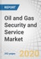 Oil and Gas Security and Service Market by Component (Solution and Services), Services, Security Type (Physical Security and Network Security), Operation (Upstream, Midstream, and Downstream), and Region - Global Forecast to 2025 - Product Thumbnail Image