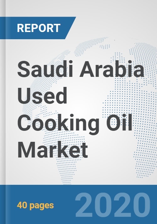 Saudi Arabia Used Cooking Oil Market Prospects, Trends Analysis