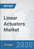 Linear Actuators Market: Global Industry Analysis, Trends, Market Size, and Forecasts up to 2026- Product Image