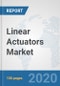 Linear Actuators Market: Global Industry Analysis, Trends, Market Size, and Forecasts up to 2026 - Product Thumbnail Image