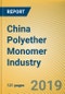 China Polyether Monomer Industry Report, 2019-2025 - Product Thumbnail Image