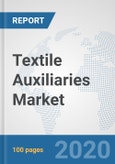 Textile Auxiliaries Market: Global Industry Analysis, Trends, Market Size, and Forecasts up to 2026- Product Image