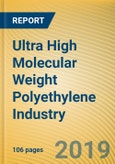 Global and China Ultra High Molecular Weight Polyethylene (UHMWPE) Industry Report, 2019-2025- Product Image