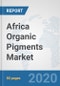 Africa Organic Pigments Market: Prospects, Trends Analysis, Market Size and Forecasts up to 2025 - Product Thumbnail Image