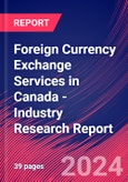 Foreign Currency Exchange Services in Canada - Industry Research Report- Product Image