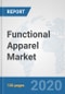 Functional Apparel Market: Global Industry Analysis, Trends, Market Size, and Forecasts up to 2026 - Product Thumbnail Image