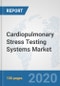 Cardiopulmonary Stress Testing Systems Market: Global Industry Analysis, Trends, Market Size, and Forecasts up to 2025 - Product Thumbnail Image