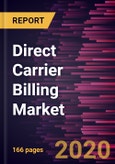 Direct Carrier Billing Market Forecast to 2027 - COVID-19 Impact and Global Analysis by Type; Platform; End User- Product Image