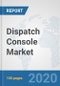 Dispatch Console Market: Global Industry Analysis, Trends, Market Size, and Forecasts up to 2026 - Product Thumbnail Image