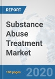 Substance Abuse Treatment Market: Global Industry Analysis, Trends, Market Size, and Forecasts up to 2025- Product Image