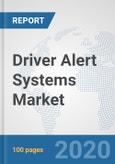 Driver Alert Systems Market: Global Industry Analysis, Trends, Market Size, and Forecasts up to 2025- Product Image