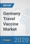 Germany Travel Vaccine Market: Prospects, Trends Analysis, Market Size and Forecasts up to 2025 - Product Thumbnail Image