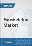 Exoskeleton Market: Global Industry Analysis, Trends, Market Size, and Forecasts up to 2026- Product Image