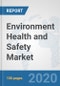 Environment Health and Safety Market: Global Industry Analysis, Trends, Market Size, and Forecasts up to 2026 - Product Thumbnail Image