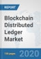 Blockchain Distributed Ledger Market: Global Industry Analysis, Trends, Market Size, and Forecasts up to 2026 - Product Thumbnail Image